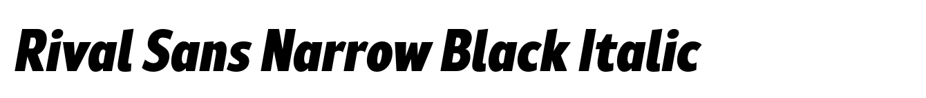 Rival Sans Narrow Black Italic